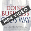 Doing Business God's Way Supplemental Video (MP4 Download)