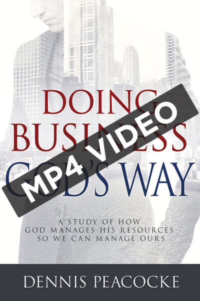 Doing Business God's Way Supplemental Video (MP4 Download)