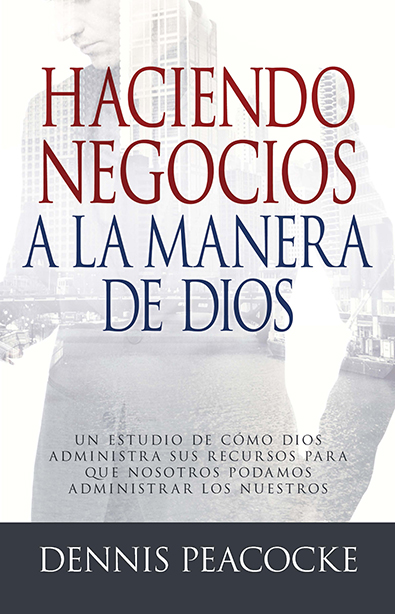Haciendo Negocios a la Manera de Dios (Español) Libro electrónico/eBook