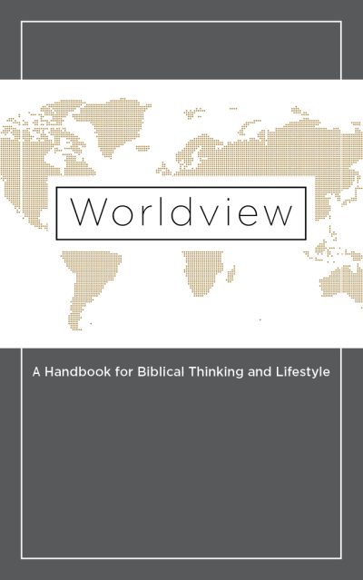 Worldview: A Handbook for Biblical Thinking and Lifestyle (ePub eBook)