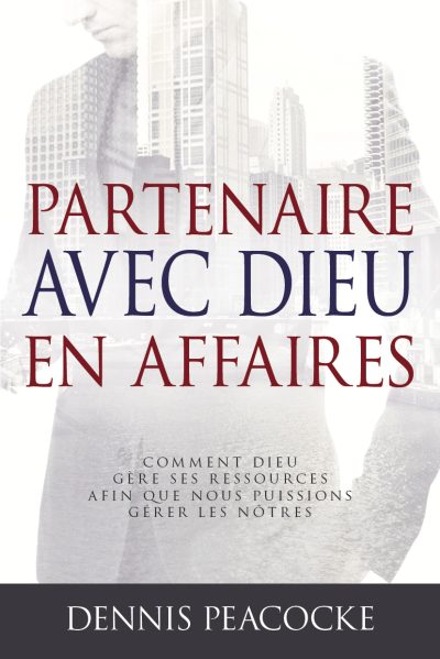 Partenaire avec Dieu en affaires (Français) livre électronique/eBook