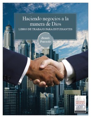 Haciendo negocios a la manera de Dios: Cuadernos de trabajo (PDF descargable)