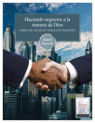 Haciendo negocios a la manera de Dios - Libro de trabajo para estudiantes (PDF) Spanish/Español