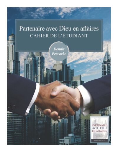 Partenaire avec Dieu en affaires : Cahier de l’étudiant (PDF) French/Français